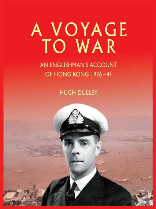 Title details for A Voyage to War by Hugh Dulley - Available